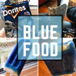 I Love Blue Food And I Don’t Care Who Knows It
