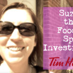Suzie the Foodie Spy Investigates Tim Hortons